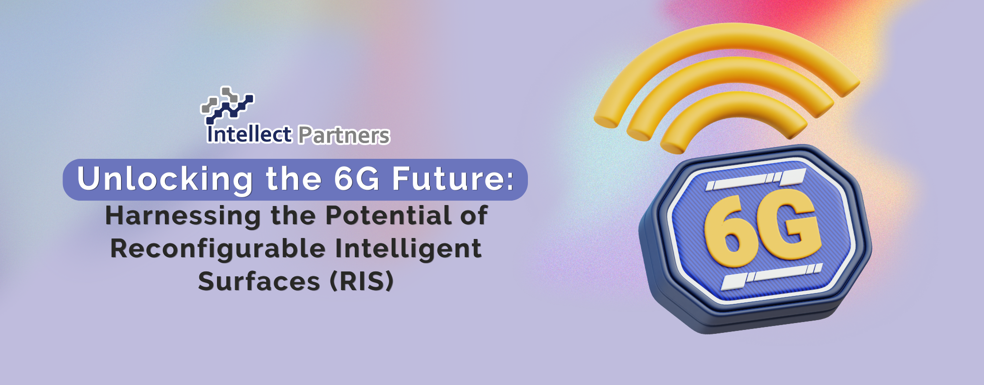 Unlocking the 6G Future: Harnessing the Potential of Reconfigurable Intelligent Surfaces (RIS)